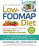 The Complete Low-FODMAP Diet (A Revolutionary Plan for Managing IBS and Other Digestive Disorders)