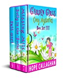 Garden Girls Cozy Mysteries Series Collection: Cozy Mystery Boxed Set III (Books 7-9) (Garden Girls Cozy Mysteries Boxed Set series Book 3)