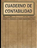 Cuaderno De Contabilidad: Libro De Contabilidad Ingresos y Gastos Para Autónomos y Pequeña Empresa (Spanish Edition)