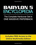 Babylon 5 Encyclopedia: Complete Set in One Massive Paperback: (Includes Free Access to the Online Multimedia Edition)