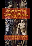 Songs from the Carmina Burana: An Intermediate Medieval Latin Reader