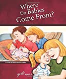 Where Do Babies Come From?: For Girls Ages 6-8 - Learning About Sex (Learning about Sex (Hardcover))