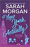 New York, Actually: A Romance Novel (From Manhattan with Love Book 4)