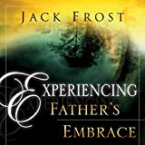 Experiencing Father's Embrace