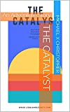 The Catalyst: An Adventure Story