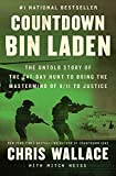 Countdown bin Laden: The Untold Story of the 247-Day Hunt to Bring the Mastermind of 9/11 to Justice (Chris Wallaces Countdown Series)