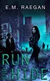 Run and Hide: A Dystopian Romance (Matron's Watchmen Book 2)