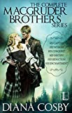 The MacGruder Brothers ebook boxset (Diana Cosby): His Destiny; His Captive; His Woman; His Conquest; His Seduction; His Enchantment