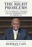 The Right Problems: What the President, Congress, and Every Candidate Should Be Working On