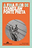 A fina flor de Stanislaw Ponte Preta (Portuguese Edition)