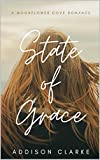 State of Grace: A Moonflower Cove Romance (Moonflower Cove Romances)