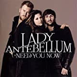 Need You Now by Lady Antebellum [Music CD]