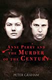 Anne Perry and the Murder of the Century