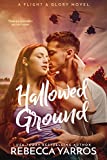 Hallowed Ground (Flight & Glory Book 4)