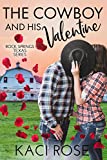 The Cowboy and His Valentine: A Valentine's Day Romance (Cowboys of Rock Springs, Texas Book 2)