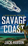 Savage Coast (Ryan Savage Thriller Series Book 1)