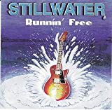 Runnin Free by STILLWATER