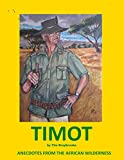 TIMOT: Anecdotes from the African wilderness (greyscale version)