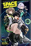 Reborn as a Space Mercenary: I Woke Up Piloting the Strongest Starship! (Light Novel) Vol. 1