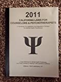 2011 California Laws for Counselors & Psychotherapists