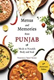 Menus and Memories from Punjab: Meals to Nourish Body and Soul