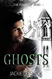 Ghosts (The Power of Zero Book 2)