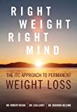 Right Weight, Right Mind: The ITC Approach to Permanent Weight Loss