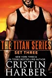 The Titan Series: Set Three (Titan Box Set Book 3)