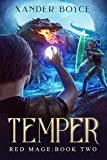 Temper: An Apocalyptic LitRPG Series (Red Mage Book 2)