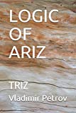 LOGIC OF ARIZ: TRIZ