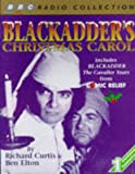 Blackadder's Christmas Carol Includes Comic Relief Blackadder - The Cavalier Years (BBC Radio Collection)