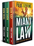 MIAMI LAW: "Bum Rap," "Bum Luck" & "Bum Deal" (Lassiter, Solomon & Lord Legal Thrillers Book 4)