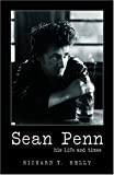 Sean Penn: His Life and Times