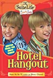 Suite Life of Zack & Cody, The: Hotel Hangout - Chapter Book #1 (Suite Life of Zack and Cody)