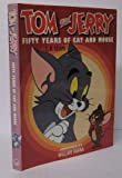 Tom and Jerry: Fifty Years of Cat and Mouse