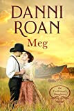 Meg Book Three: The Cattleman's Daughters: A Not Quite Spicy Western Historical Romance