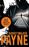 Payne: a suspenseful FBI crime thriller Novella (Alex Payne Series Book 1)