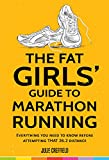 The Fat Girls' Guide to Marathon Running