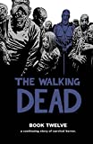 The Walking Dead Book 12 (The Walking Dead, 12)