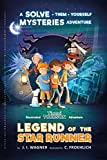 Legend of the Star Runner: A Timmi Tobbson Adventure Book for Boys and Girls (Solve-Them-Yourself Mysteries for Kids 8-12)