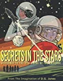Secrets in the Stars: A Journey to the Other Side of the Universe