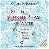 The Fourth Phase of Water: Beyond Solid, Liquid, and Vapor