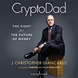 CryptoDad: The Fight for the Future of Money