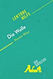 Die Welle von Morton Rhue (Lektrehilfe): Detaillierte Zusammenfassung, Personenanalyse und Interpretation (German Edition)