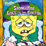 SpongeBob Goes to the Doctor (SpongeBob SquarePants)