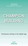 Champion Building: Enterprise selling in the digital age