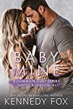 Baby Mine (Hunter & Lennon, #1) (Roommate Duet Series)