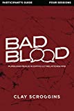 Bad Blood Participant's Guide