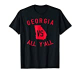 Georgia Vs All Y'all Funny Georgia T-Shirt