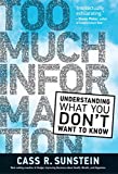 Too Much Information: Understanding What You Don't Want to Know